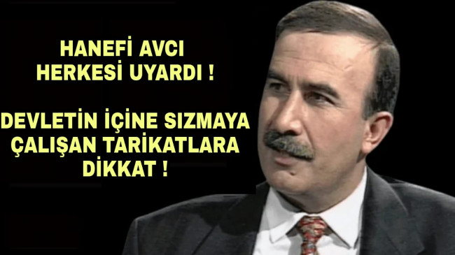Emekli Emniyet Müdürü Hanefi Avcı Tekrar Uyardı
