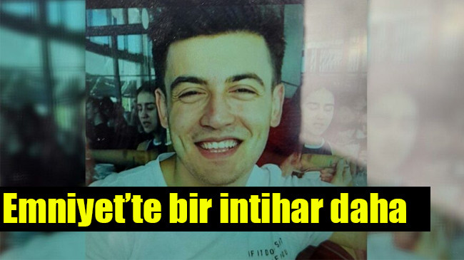 Emniyet’te bir intihar daha
