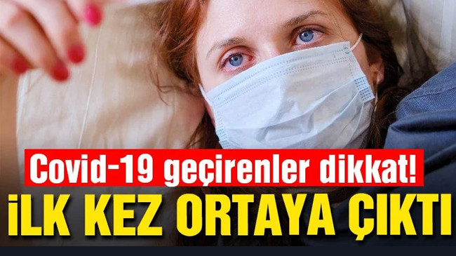 Covid geçirenler dikkat