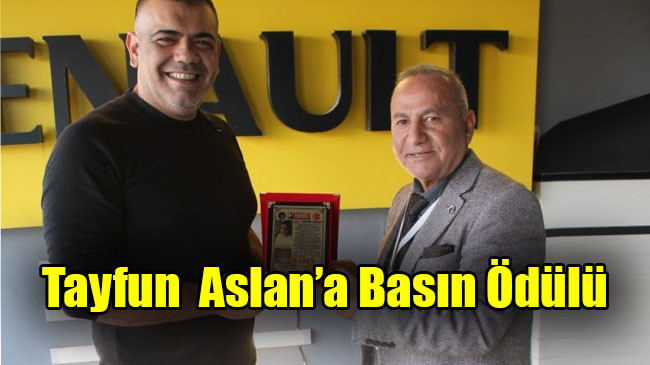 Tayfun  Aslan’a Basın Ödülü