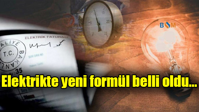 Elektrikte yeni formül belli oldu…