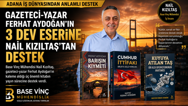 NAİL KIZILTAŞ’TAN GAZETECİ-YAZAR FERHAT AYDOĞAN’A DESTEK
