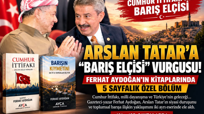 ARSLAN TATAR’A “BARIŞ ELÇİSİ” VURGUSU! FERHAT AYDOĞAN’IN KİTAPLARINDA 5 SAYFALIK ÖZEL BÖLÜM
