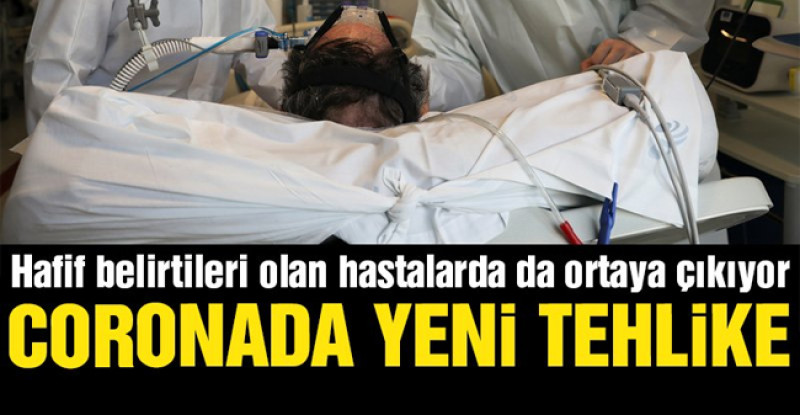 Corona virüsünde yeni tehlike…