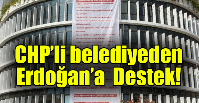 CHP’li belediyeden Erdoğan’a destek