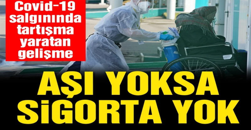 Aşı olmayana hayat sigortası yok