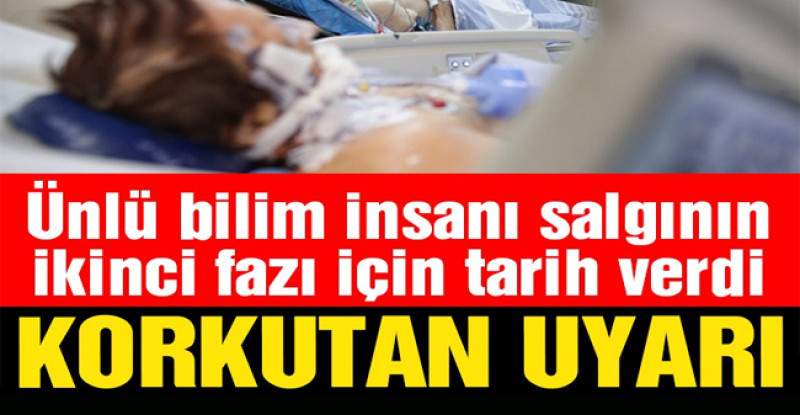 Ünlü bilim insanından korkutan Covid-19 uyarısı