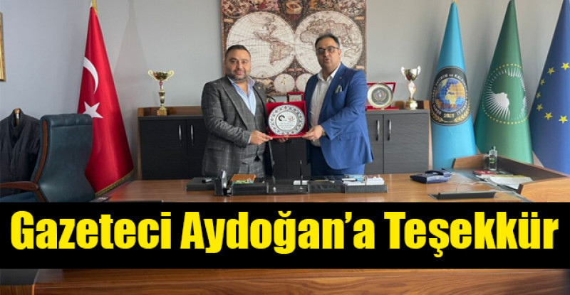 Dünya Ticaret Yatırım ve Kalkındırma Derneğinden Aydoğan’a Teşekkür