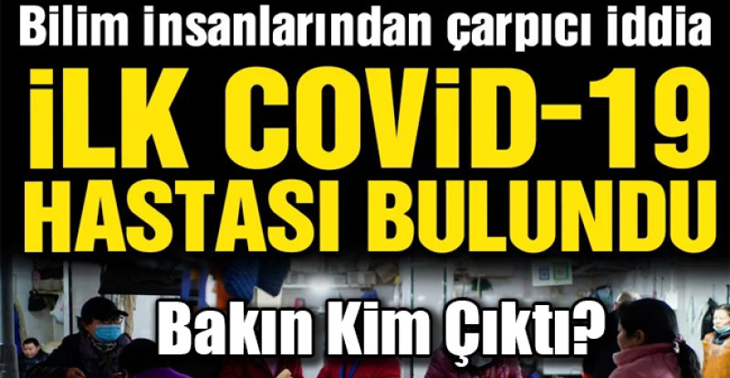 İlk corona virüsü hastası bulundu