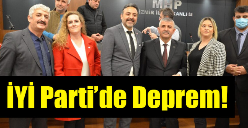 İYİ Parti’de Deprem!