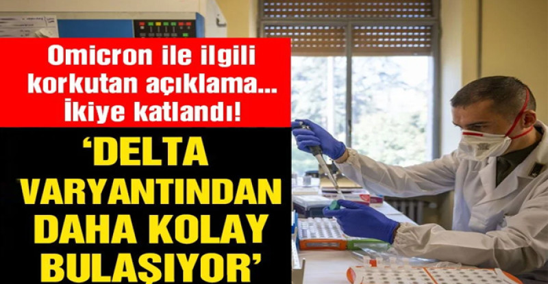 Omicron kabusu sürüyor. Korkutan Açıklama…