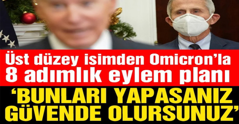 Üst Düzey İsimden Omicron’la mücadele planı