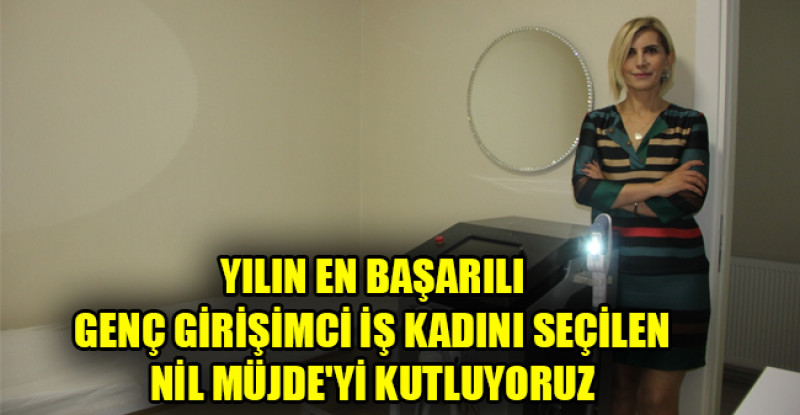 YILIN EN BAŞARILI GENÇ GİRİŞİMCİ İŞ KADINI SEÇİLEN NİL MÜJDE’Yİ KUTLUYORUZ