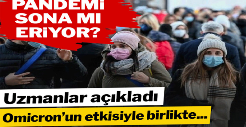 Omicron, pandeminin sonunu getirecek mi? Uzmanlar yanıtladı…