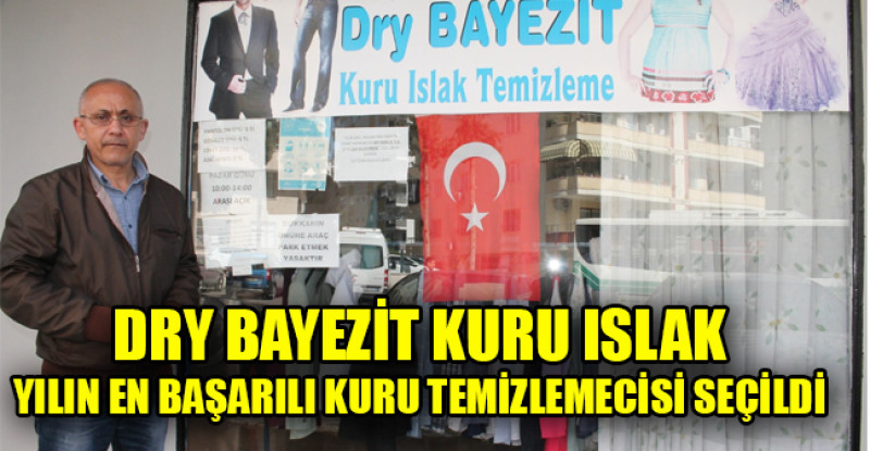 DRY BAYEZİT KURU ISLAK YILIN EN BAŞARILI KURU TEMİZLEMECİSİ SEÇİLDİ
