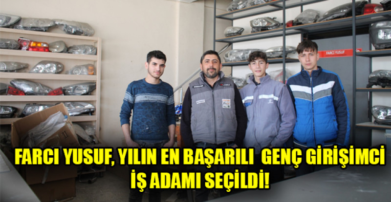 FARCI YUSUF,YILIN EN BAŞARILI  GENÇ GİRİŞİMCİ İŞ ADAMI SEÇİLDİ