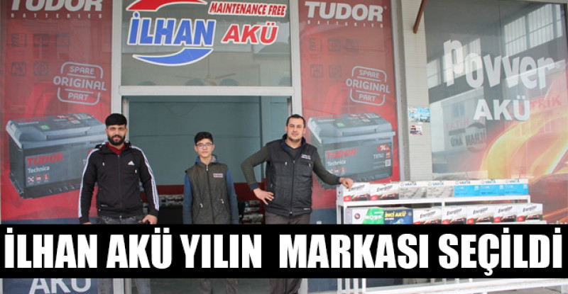İLHAN AKÜ YILIN  MARKASI SEÇİLDİ