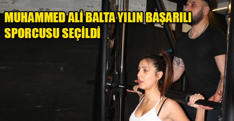 VİTALİS  SPORT CENTER BAŞ TRAİNER’İ  MUHAMMED ALİ BALTA YILIN BAŞARILI SPORCUSU SEÇİLDİ