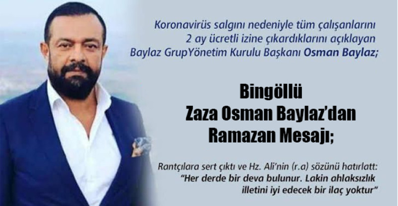 Bingöllü Zaza Osman Baylaz’dan Ramazan Mesajı;